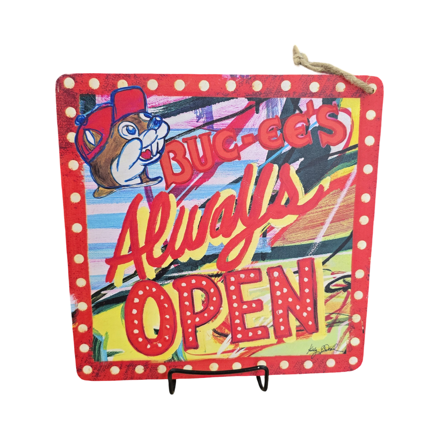 Buc-ee's Always Open Hanging Sign