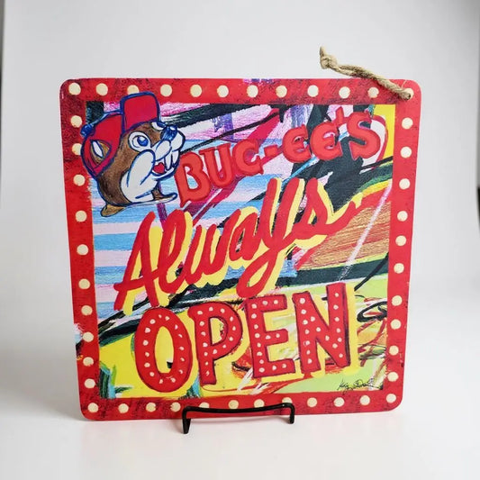Buc-ee's Always Open Hanging Sign Buc-ee's